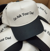 Go Ask Your Dad Trucker Hat
