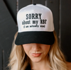 Sorry About My RBF Trucker Hat